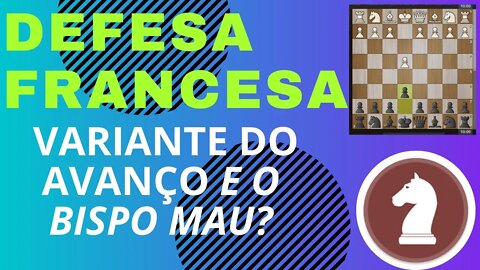 DEFESA FRANCESA COMO JOGAR E O BISPO MAU? #defesafrancesa #comojogardefesafrancesa