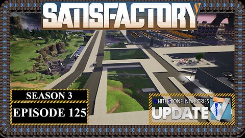 Modded | Satisfactory U7 | S3 Episode 125