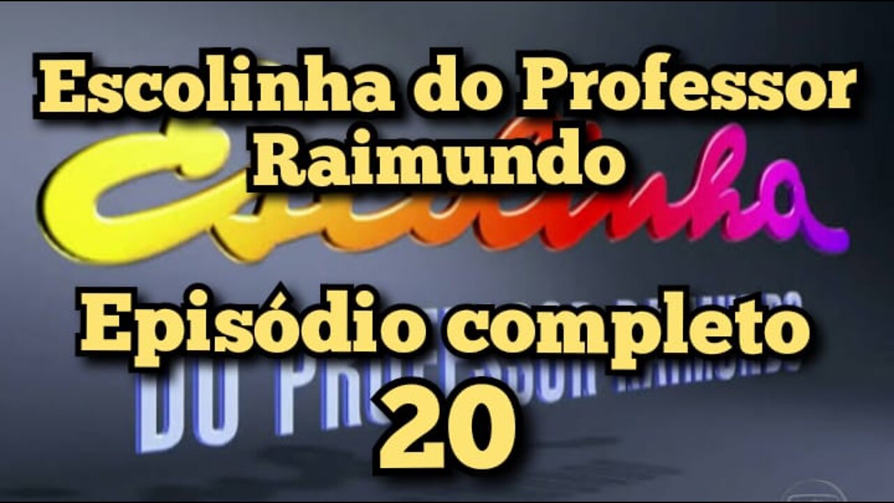 Escolinha do Professor Raimundo Episódio completo