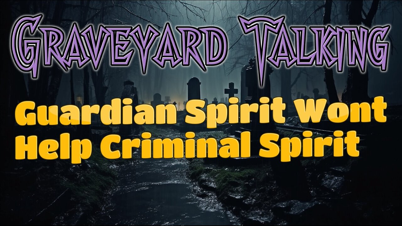 Guardian Spirit Won't Help Criminal Spirit