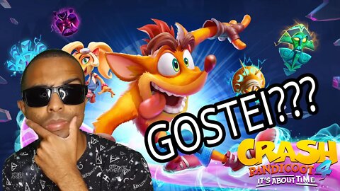 ANÁLISE COMPLETA CRASH BANDICOOT 4: IT'S ABOUT TIME - O QUE EU ACHEI DO JOGO!!!