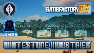 Satisfactory 1.0 | Singleplayer | S4 Episode 37