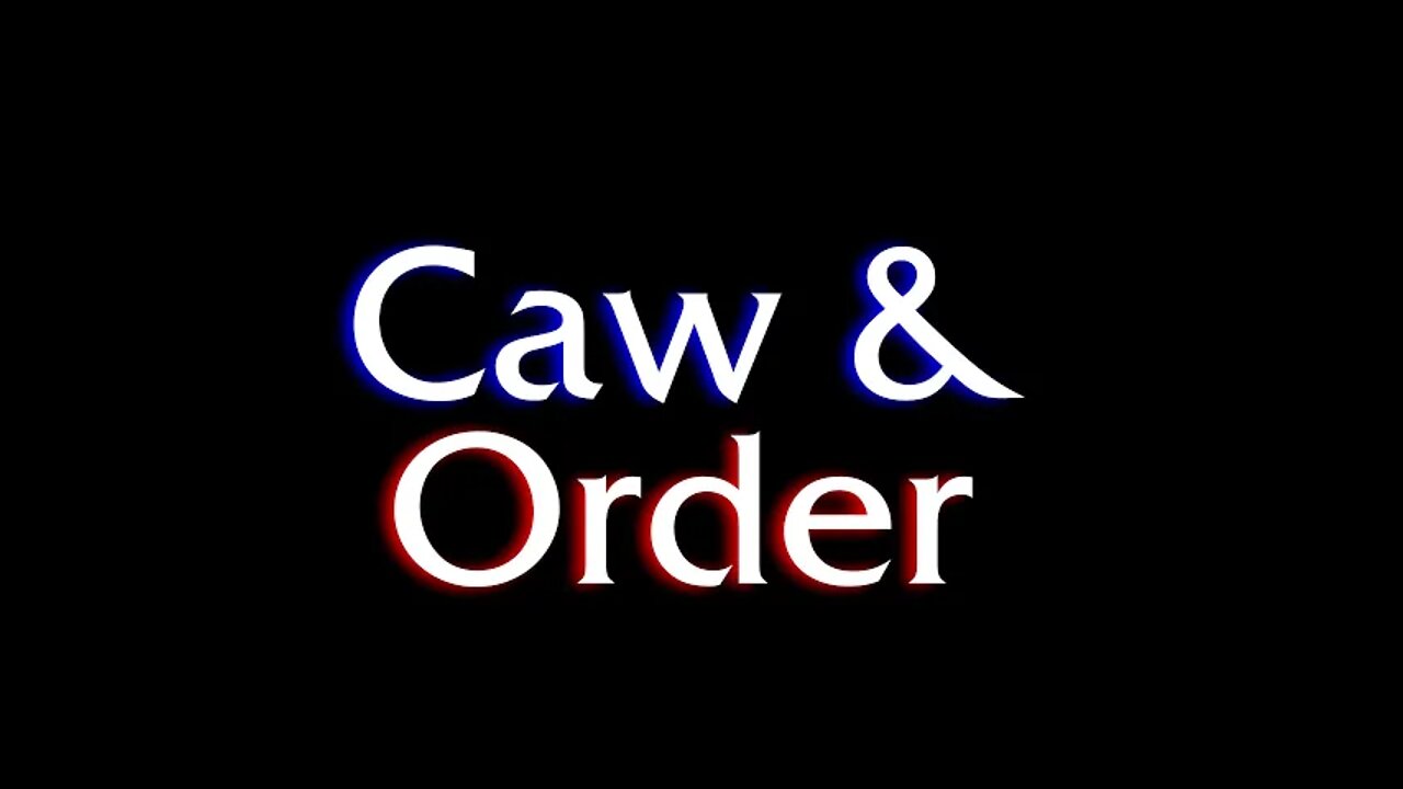 Caw & Order (a Law & Order Parody)