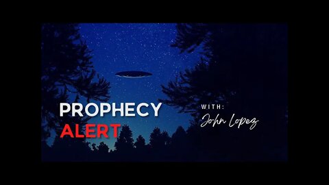 Prophetic Podcast #397: Extra-Dimensional Being, Earthquake