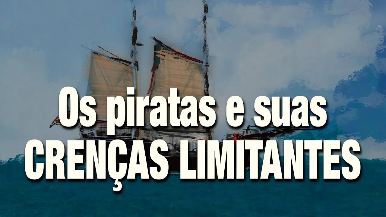 Os piratas que tinham crenças limitantes - Minuto da Metáfora