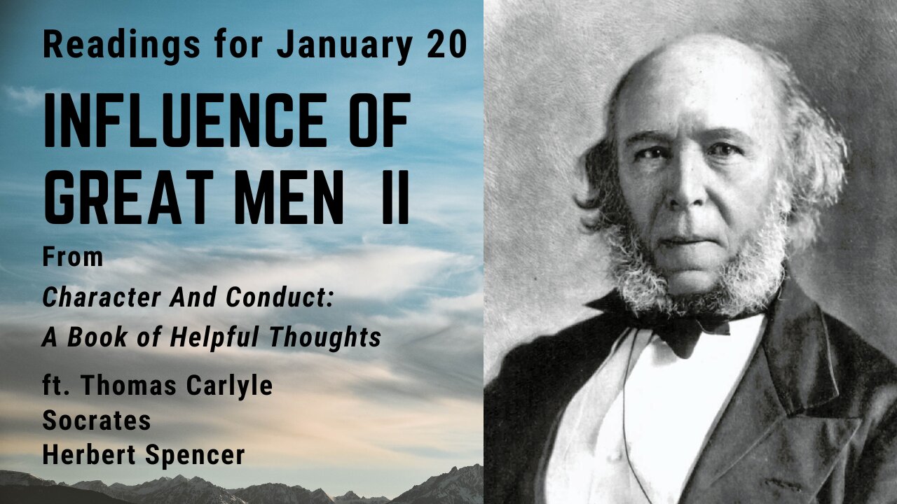 Influence of Great Men II: Day 20 readings from "Character And Conduct" - January 20