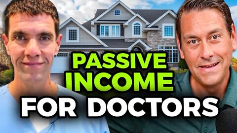 Why Doctors LIE About Money and Passive Income