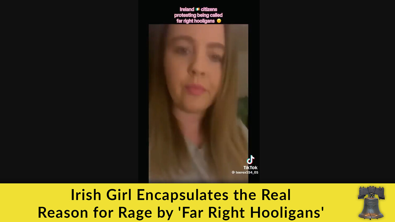 Irish Girl Encapsulates the Real Reason for Rage by 'Far Right Hooligans'