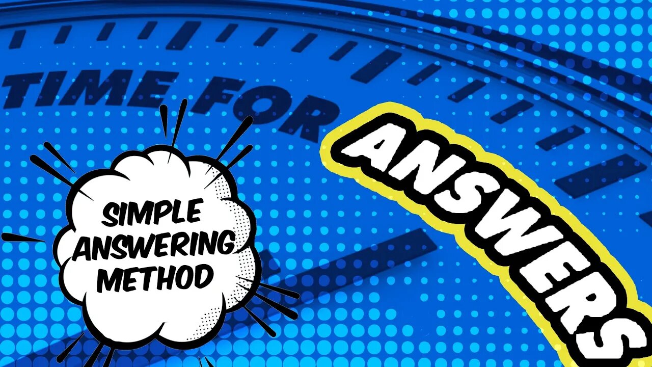 A Simple Method For Answering