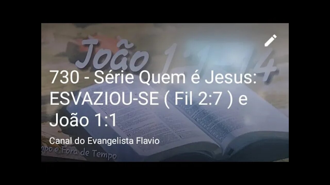 730 - Série Quem é Jesus: João 1:1