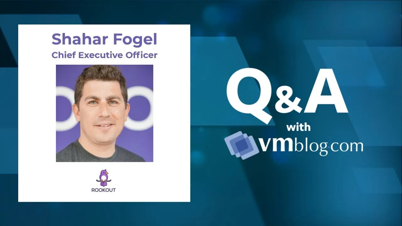 VMblog Expert Interview, Shahar Fogel of Rookout - Modern Debugging Platform for Developers