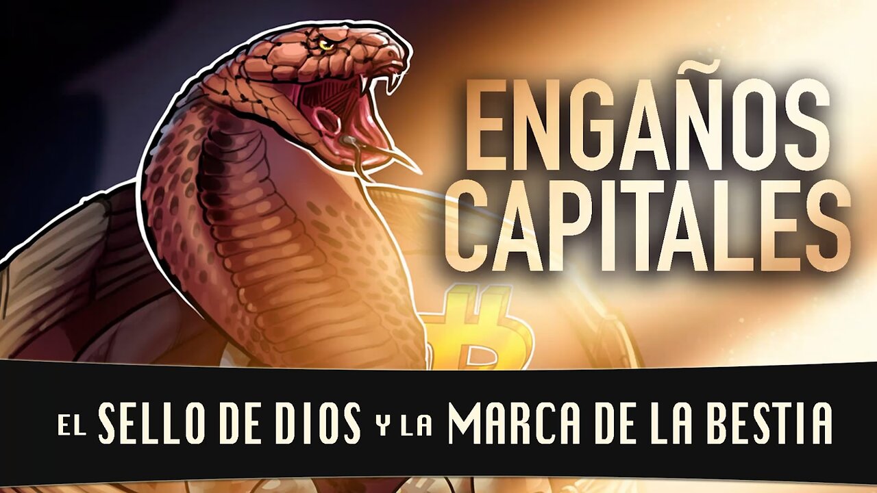 60. Dilo al Mundo | Engaños Capitales: El sello de Dios y la marca de la bestia