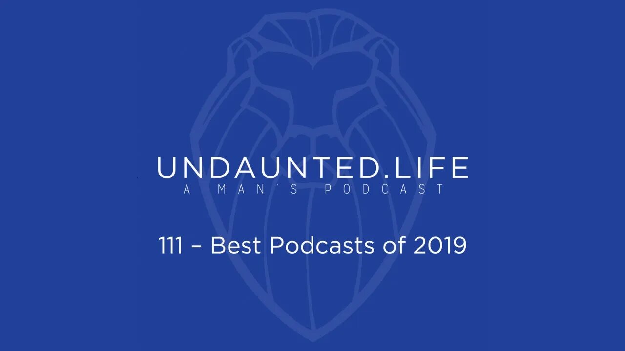 111 - Best Podcasts of 2019