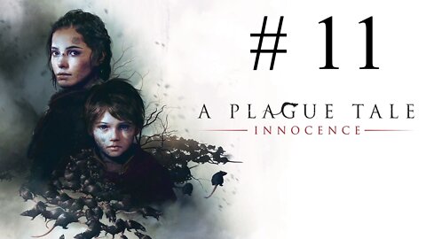 A Plague Tale -Innocence- # 11 "Mommy in the Dungeon and The Power I Always Wanted"