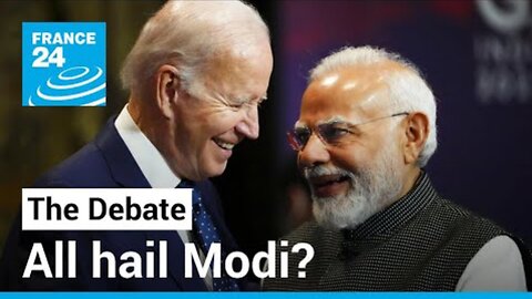 All hail Modi Biden's bid to deepen alliance with India • FRANCE 24 English