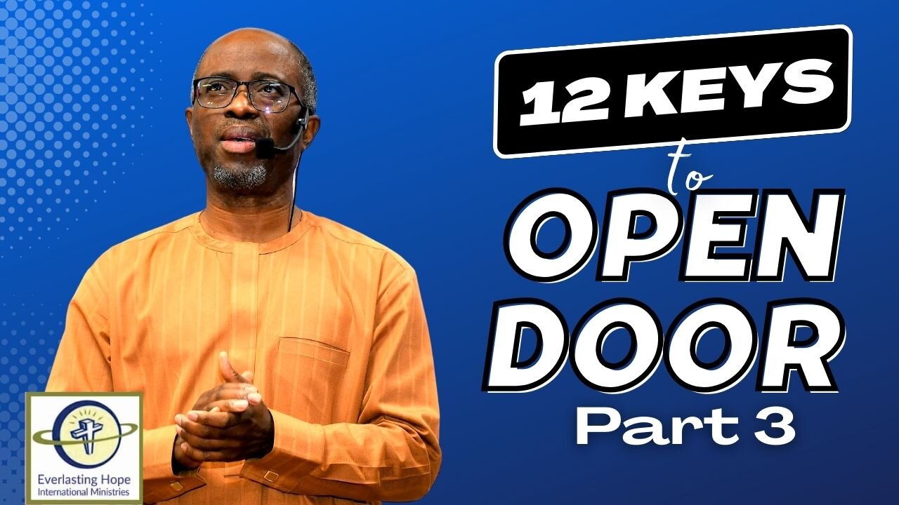 Keys To Open Door (Part 3) | Pastor Daves Oludare Fasipe