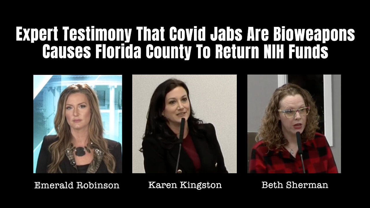 Expert Testimony That Covid Jabs Are Bioweapons Causes Florida County To Return NIH Funds