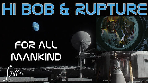 Hi Bob & Rupture: For All Mankind (2019-) Reviews, ILIC #115