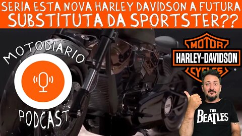 Seria esta nova HARLEY DAVIDSON, a futura SUBSTITUTA DA SPORTSTER?