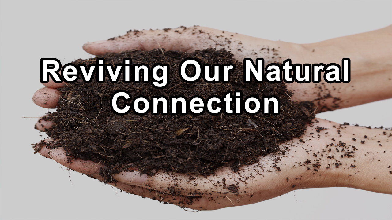 Reviving Our Natural Connection: The Transformative Power of Grounding -Clinton Ober