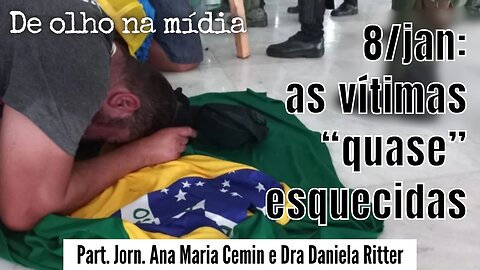 8/jan: as vítimas QUASE esquecidas