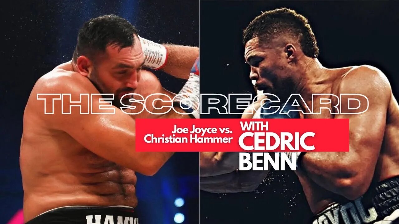 Joe Joyce vs. Christian Hammer | The Scorecard with Cedric Benn