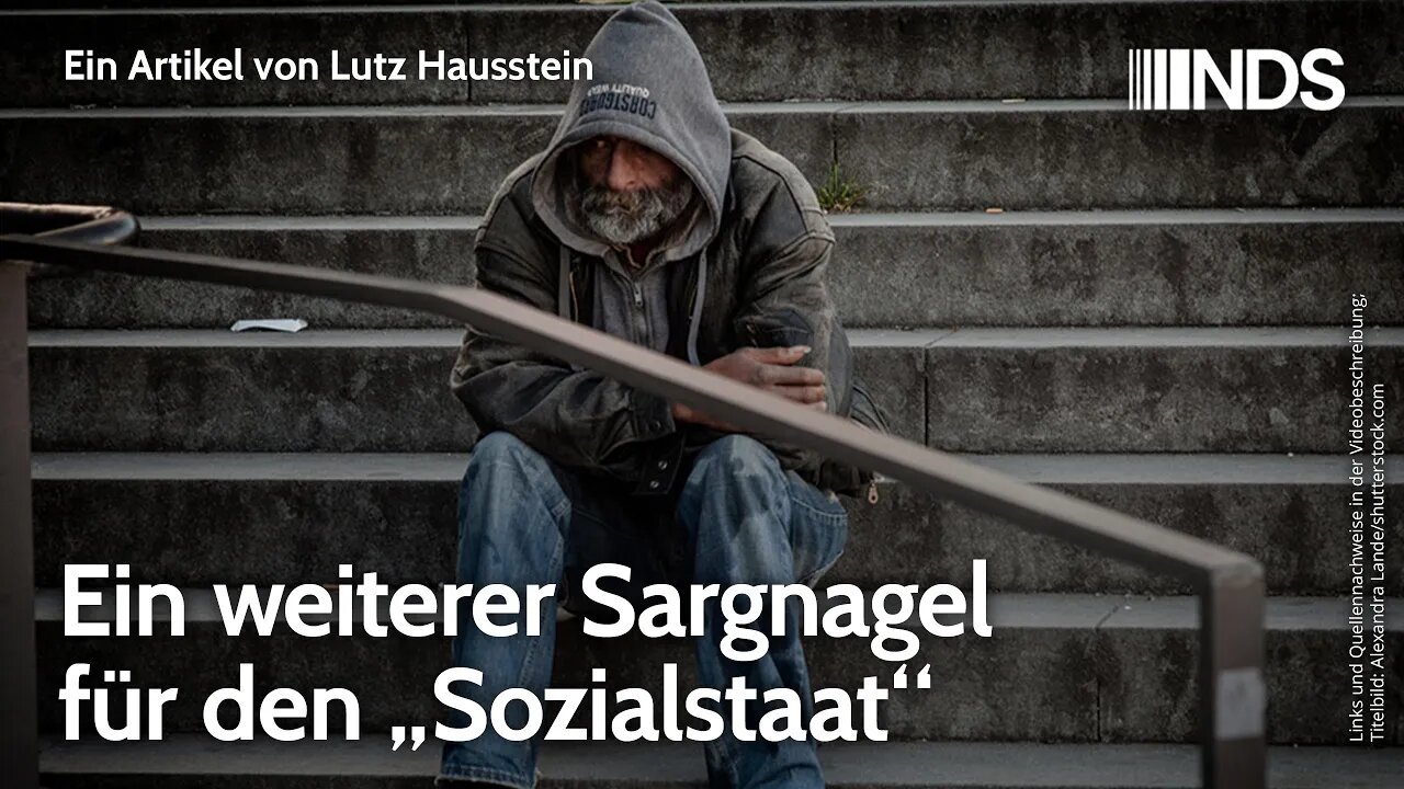 Ein weiterer Sargnagel für den „Sozialstaat“ | Lutz Hausstein | NDS-Podcast