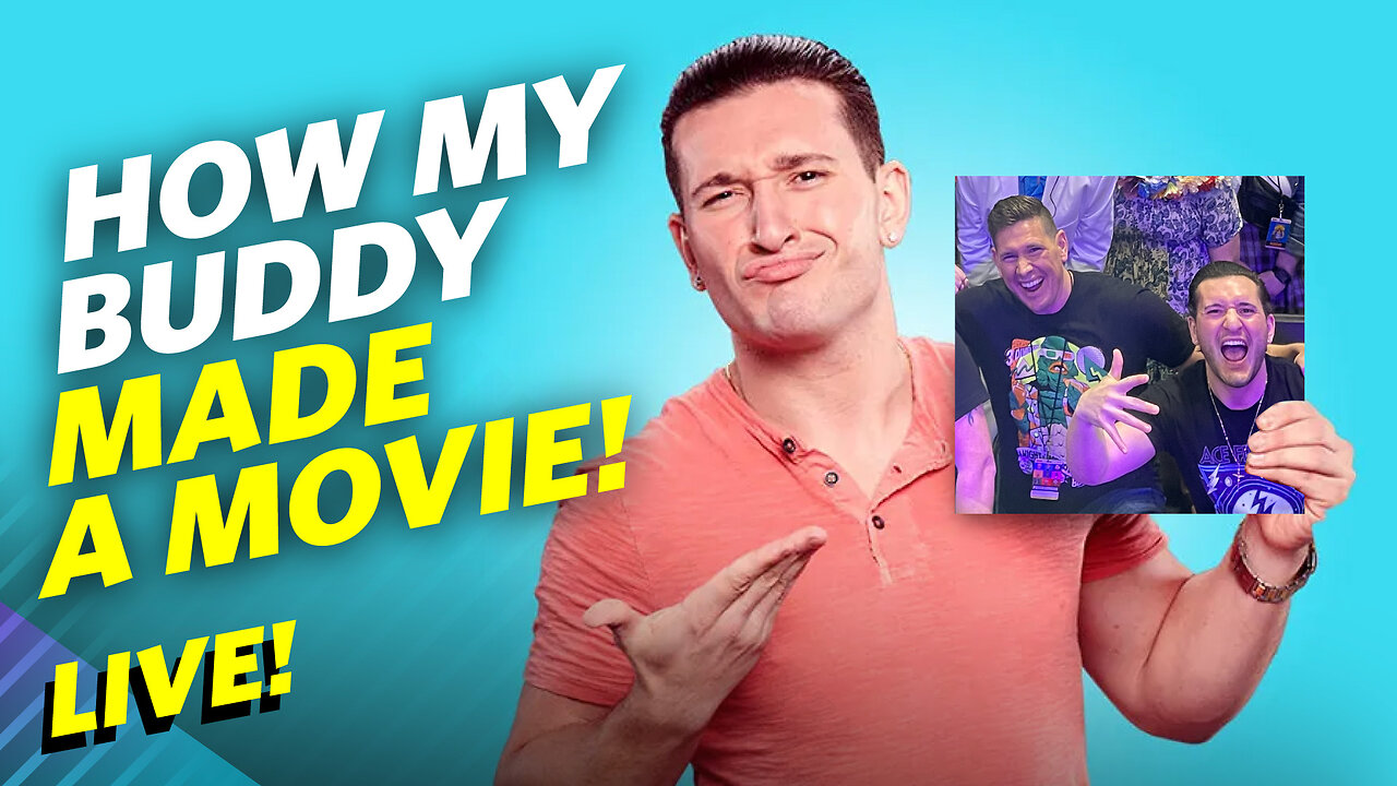 My Buddy Made A Movie! - Joey Sasso Talks About His New Film On Amazon! - LIVE