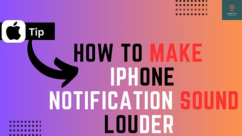 How To Make iPhone Notification Sounds Louder - Full Guide