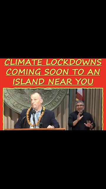 Hawaii: Climate Lockdowns coming soon to an island near you