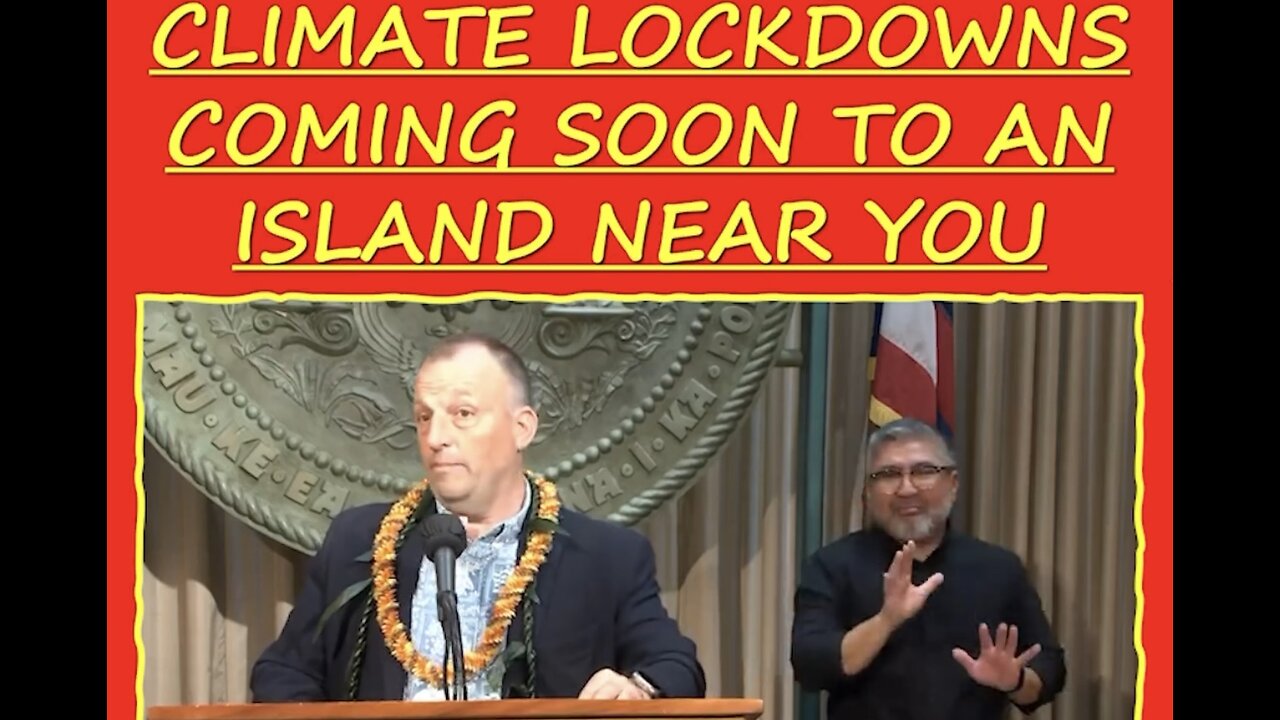 Hawaii: Climate Lockdowns coming soon to an island near you