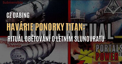 Ztroskotání ponorky Titan: rituál obětování o letním slunovratu (CZ DABING)
