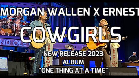 🎵 [2023] MORGAN WALLEN X ERNEST - COWGIRLS (LYRICS)