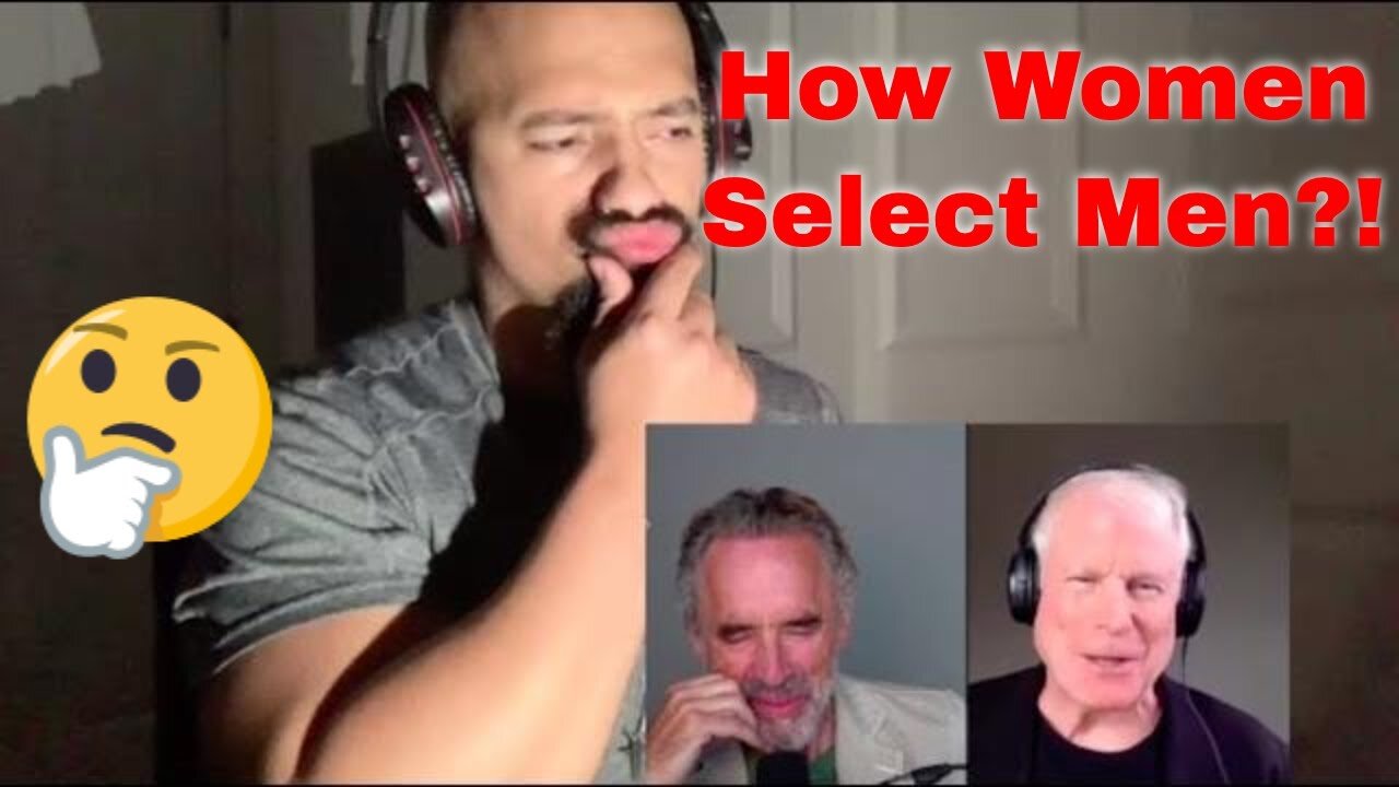 Jordan Peterson Evolutionary Psychologist Shares How Women Select Men Reaction!