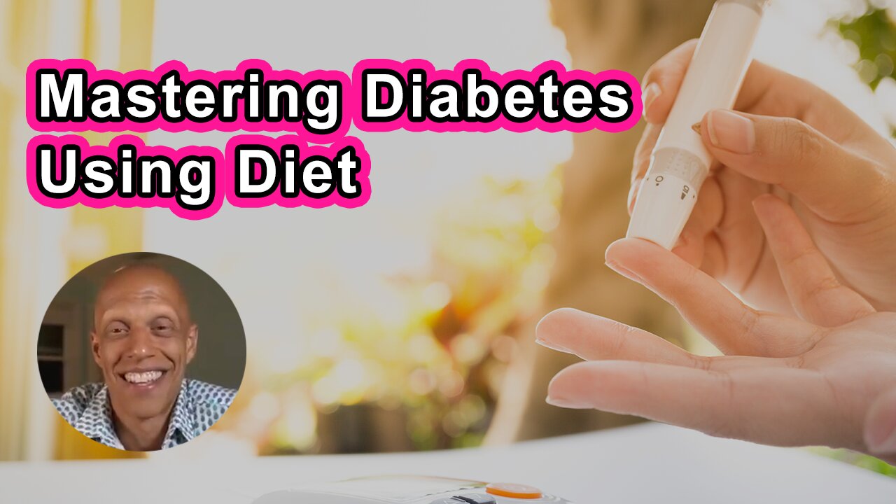 Mastering Diabetes Using A Low-Fat, Plant-Based, Whole-Food Diet