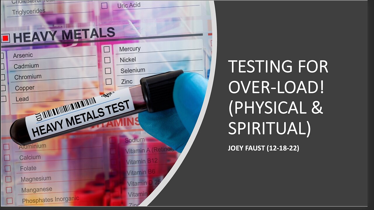 Testing for Over-load! (Physical & Spiritual)