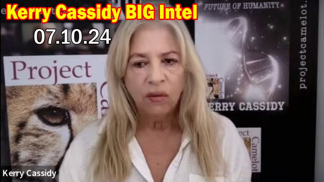 Kerry Cassidy BIG Intel July 10: "Great interview With Brad Olsen"