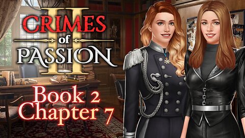 Crimes Of Passion - Book 2 Chapter 7 The Drakovian Heir - Choices Stories You Play - Rumble Safe