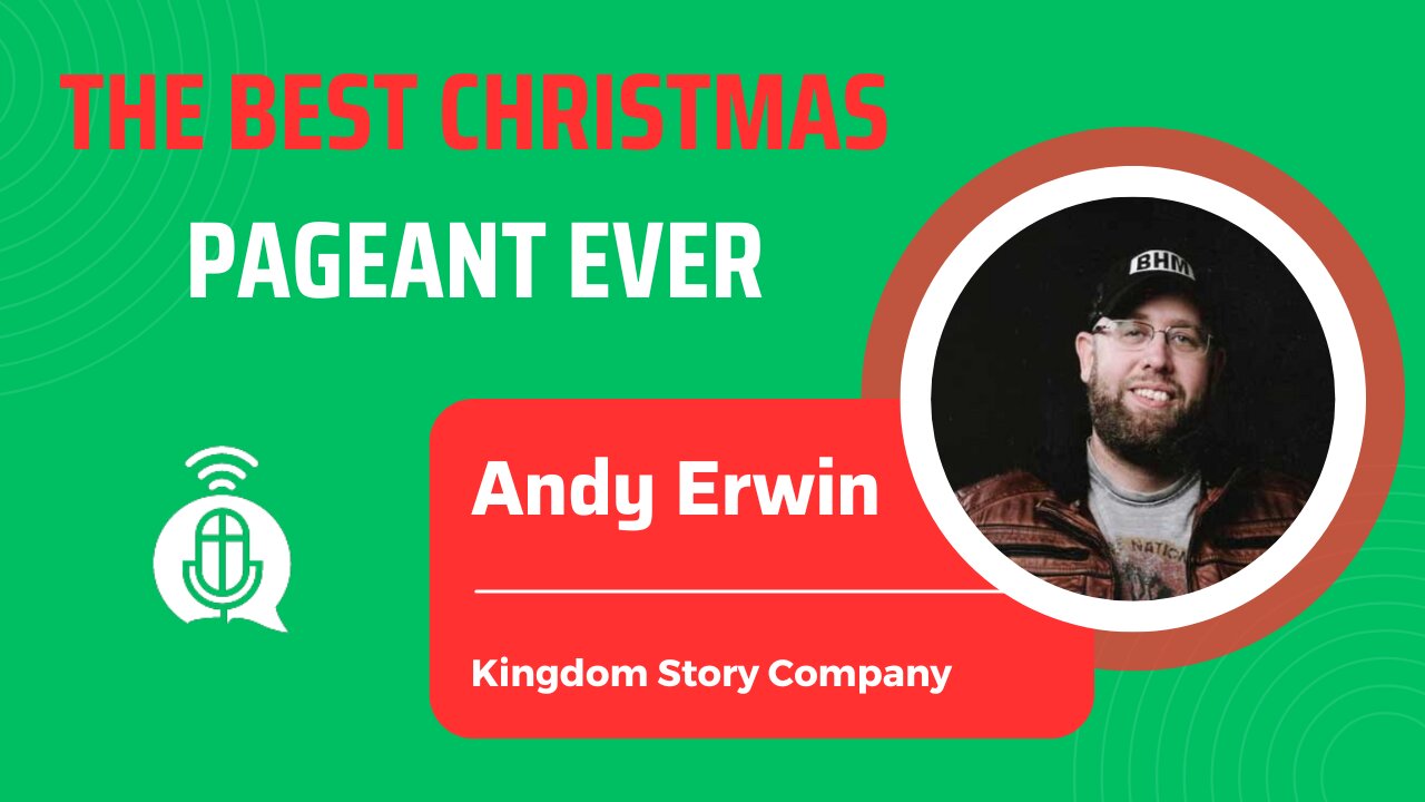 Andy Erwin: "The Best Christmas Pageant Ever"