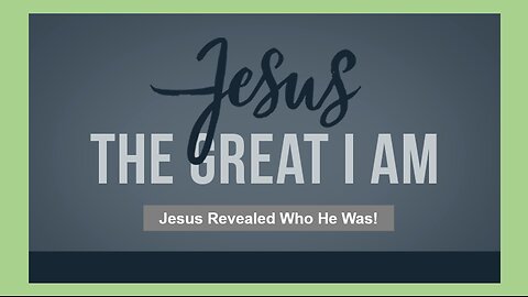 Jun 2/24 | Jesus The Great I Am