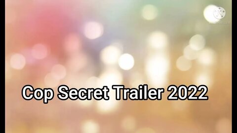 June 14, 2022, COP SECRET Trailer(2022) Action Movies