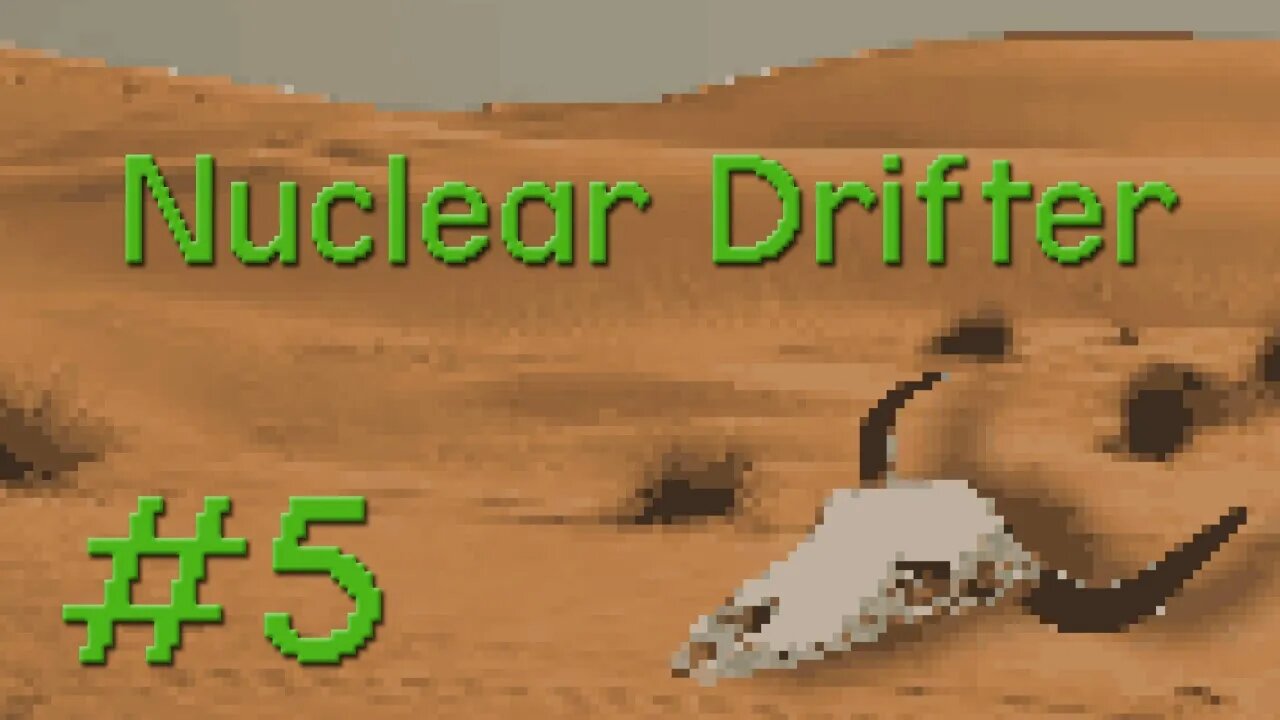 Just a Farmer and His Shotgun! - Nuclear Drifter (#5 / END)