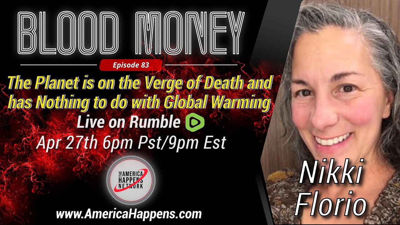 The Planet is on the Verge of death... Blood Money Episode 83 w/ Nikki Florio