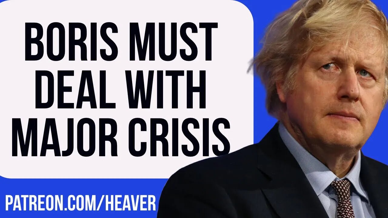 Boris Facing Major CRISIS