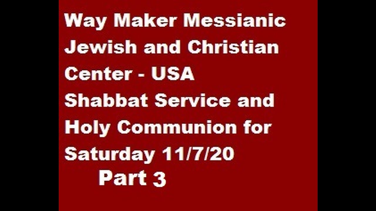 Parashat VaYera - Shabbat Service and Holy Communion for 11.7.20 - Part 3