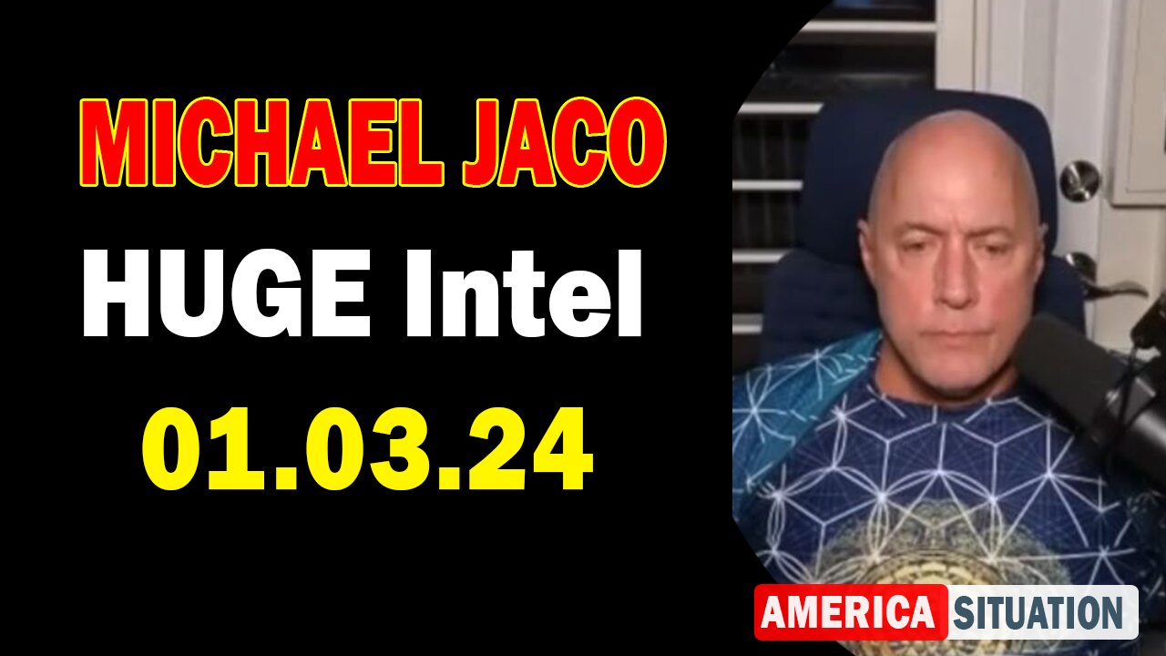 Michael Jaco HUGE Intel: "Michael Jaco Critical Update, January 2, 2024"