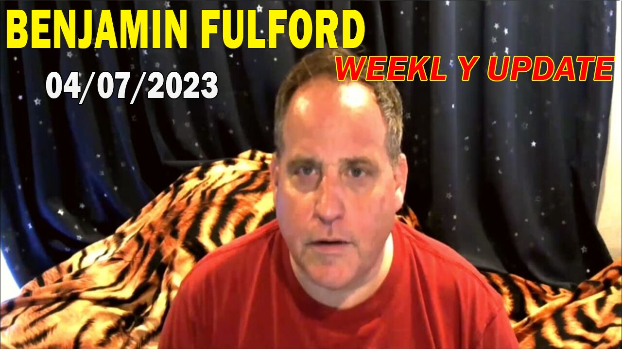 Benjamin Fulford Full Report Update April 7, 2023 - Benjamin Fulford