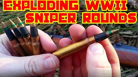 EXPLODING WW2 Sniper Ammunition