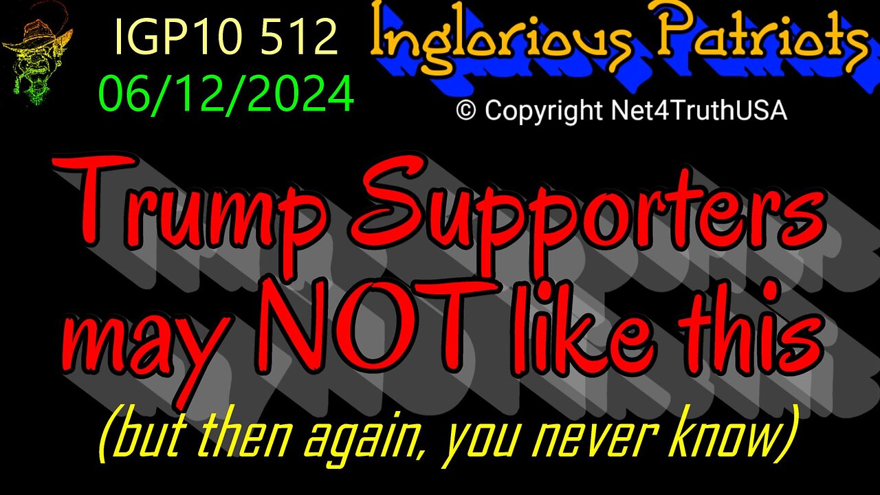 IGP10 512 - Trump Supporters may NOT like this