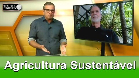 Agricultura Sustentável - com Frederico Olivi